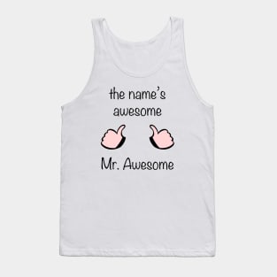 Mr. Awesome Tank Top